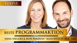 Nina Siegers und Ron Perduss von rbb radioBERLIN 88,8 Nina Siegers und Ron Perduss von rbb radioBERLIN 88,8 © rbb
